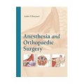 Anesthesia and Orthopaedic Surgery [精裝]
