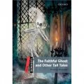 Dominoes Second Edition Level 3: Faithful Ghost and Other Tall Tales (Book+CD) [平裝] (多米諾骨牌讀物系列 第二版 第三級：忠誠的幽靈以及其他好故事（書附Multi-ROM 套裝）)