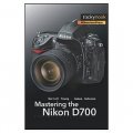 Mastering the Nikon D700