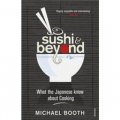 Sushi and Beyond: What the Japanese Know About Cooking [平裝]