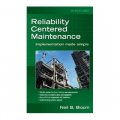 Reliability Centered Maintenance (RCM): Implementation Made Simple [精裝]
