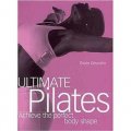 Ultimate Pilates: Achieve the Perfect Body Shape [平裝]