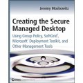 Creating the Secure Managed Desktop