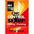 CNC Control Setup for Milling and Turning: Mastering CNC Control Systems [精裝]