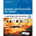 Business and Production: A GameDev.net Collection [平裝]