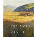 Landscape Painting: Essential Concepts and Techniques for Plein Air and Studio Practice [精裝]