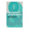 Theatre & Globalization [平裝]