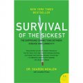 Survival of the Sickest: The Surprising Connections Between Disease and Longevity [平裝]