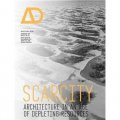 Scarcity: Architecture in an Age of Depleting Resources Architectural Design [平裝]
