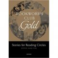 Oxford Bookworms Club Stories for Reading Circles: Gold [平裝] (牛津書蟲俱樂部：閱讀故事 3-4級 黃金)
