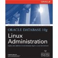 Oracle Database 10g Linux Administration [平裝]