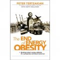 The End of Energy Obesity: Breaking Today s Energy Addiction for a Prosperous and Secure Tomorrow [精裝] (破解能源飢渴症：未來低碳之路)