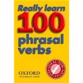 Really Learn 100 Phrasal Verbs : Second Edition [平裝] (深入學習:100個短語動詞 (第二版))