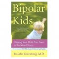 Bipolar Kids: Helping Your Child Find Calm in the Mood Storm [平裝]