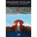 Massimo Scolari: The Representation of Architecture, 1967-2012 [精裝] (馬西莫‧斯科拉里：代表性建築)