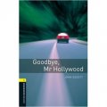 Oxford Bookworms Library Third Edition Stage 1: Goodbye, Mr Hollywood [平裝] (牛津書蟲系列 第三版 第一級：再見，我的好萊塢)