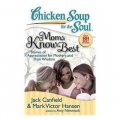 Chicken Soup for the Soul: Moms Know Best [平裝]