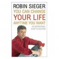 You Can Change Your Life: Any Time You Want: An Inspirational Guide to Success [平裝]