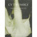 Cy Twombly: Photographs III: 1951-2010 [精裝]