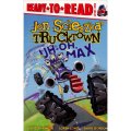 Uh-Oh, Max (Ready-To-Read Jon Scieszka s Trucktown - Level 1) [平裝] (車書繪本系列圖書)