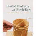 Plaited Basketry with Birch Bark [精裝] (用樺樹皮編織籃子)