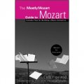 The Mostly Mozart Guide to Mozart [精裝]