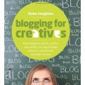 Blogging for Creatives [平裝] (博客的創新設計)