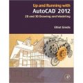 Up and Running with AutoCAD 2012: 2D version