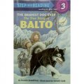 The Bravest Dog Ever : The True Story of Balto [平裝] (最勇敢的狗: 巴爾托的真實故事)