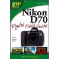 Nikon D70 Digital Field Guide [平裝]