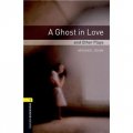Oxford Bookworms Playscripts Stage 1: A Ghost in Love and Other Plays [平裝] (牛津書蟲劇本系列 第一級 :戀愛中的精靈及其他短劇)