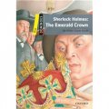 Dominoes Second Edition Level 1: Sherlock Holmes The Emerald Crown [平裝] (多米諾骨牌讀物系列 第二版 第一級：福爾摩斯探案故事:翡翠皇冠)