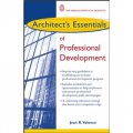Architect s Essentials of Professional Development [平裝] (建築師專業培訓要旨)
