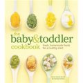 The Baby and Toddler Cookbook: Fresh, Homemade Foods for a Healthy Start [精裝]