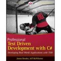 Professional Test Driven Development with C#: Developing Real World Applications with TDD [平裝] (C#測試驅動開發)