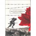 Defiant Gardens: Making Gardens in Wartime [平裝]