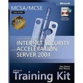 MCSA/MCSE Implementing Internet Security & Acceleration Server 2004 Training Kit Book/CD Package [精裝]