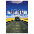 Garbage Land: On the Secret Trail of Trash [平裝]