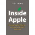Inside Apple: How America s Most Admired and Secretive-company Really Works [平裝]