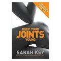 Keep Your Joints Young: Banish Your Aches, Pains and Creaky Joints [平裝]