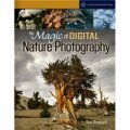 The Magic of Digital Nature Photography [平裝] (數字自然攝影的魔術)