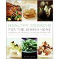 Healthy Cooking for the Jewish Home: 200 Recipes for Eating Well on Holidays and Every Day [精裝]