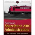 Professional SharePoint 2010 Administration [平裝] (專業 SharePoint 2010 管理)