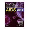 Sande s HIV/AIDS Medicine [平裝] (桑德HIV/AIDS醫藥：2013年艾滋病醫學管理（第二版）)