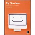 My New Mac: 52 Simple Projects to Get You Started [平裝]