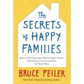 The Secrets of Happy Families: Improve Your Mornings, Rethink Family Dinner… [精裝]