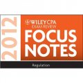 Wiley CPA Exam Review Focus Notes 2012, Regulation [平裝]