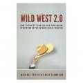 Wild West 2.0: How to Protect and Restore Your Reputation on the Untamed Social Frontier [精裝]