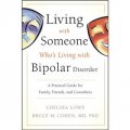 Living With Someone Who s Living With Bipolar Disorder [平裝]
