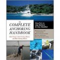 The Complete Anchoring Handbook: Stay Put on Any Bottom in Any Weather [平裝]